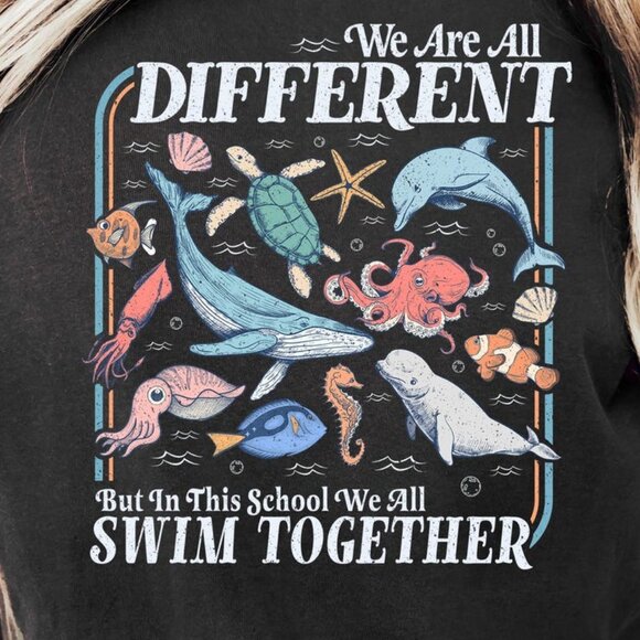 We Are All Different Swim Together Shirt, Teacher T-Shirt Back to School - Picture 2 of 5